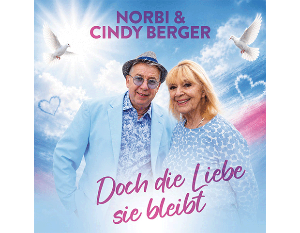 Norbi & Cindy Berger berühren mit ihrer neuen Ballade „Doch die Liebe sie bleibt“